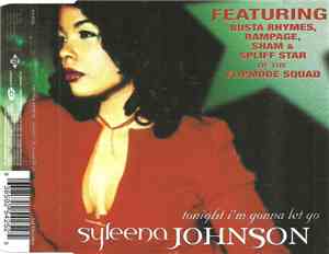 Syleena Johnson Featuring Busta Rhymes, Rampage , Sham & Spliff Star Of The Flipmode Squad - Tonight I'm Gonna Let Go