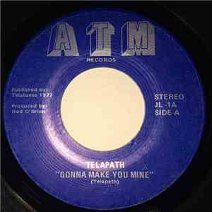 Telapath - Gonna Make You Mine
