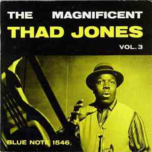 Thad Jones - The Magnificent Thad Jones Volume 3