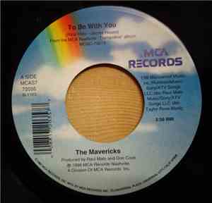 The Mavericks - To Be With You