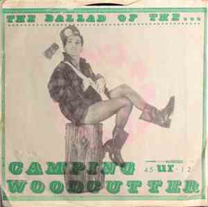 Unknown Artist - The Ballad Of The Camping Woodcutter