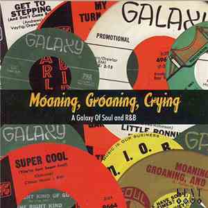 Various - Moaning, Groaning, Crying: A Galaxy Of Soul And R&B