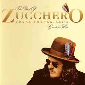 Zucchero Sugar Fornaciari's - The Best Of - Greatest Hits
