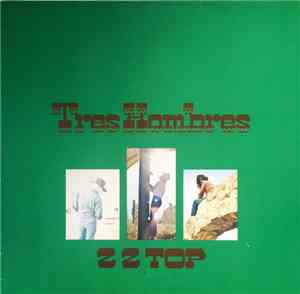 ZZ Top - Tres Hombres
