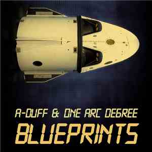A-Duff & One Arc Degree - Blueprints