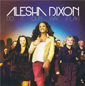 Alesha Dixon - Do It Our Way (Play)