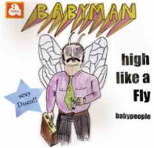 Babyman  - High Like A Fly / Babypeople