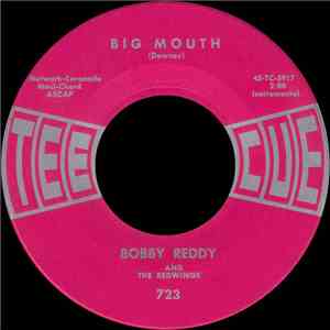 Bobby Reddy And The Redwings - Big Mouth