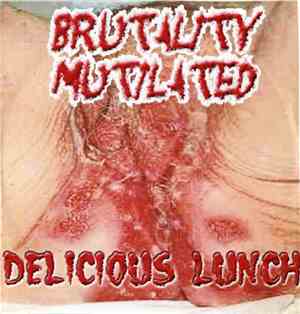 Brutality Mutilated - Delicious Lunch