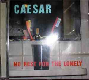 Caesar  - No Rest For The Lonely