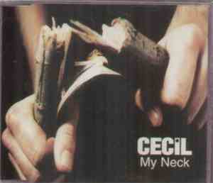Cecil - My Neck