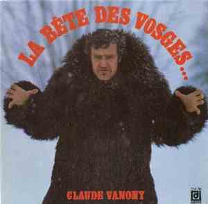 Claude Vanony - La Bête Des Vosges...