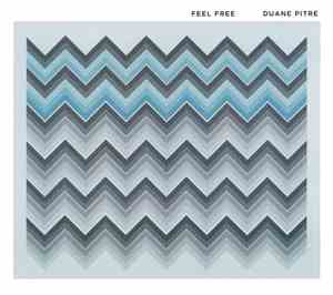 Duane Pitre - Feel Free