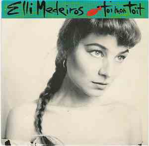 Elli Medeiros - Toi Mon Toit