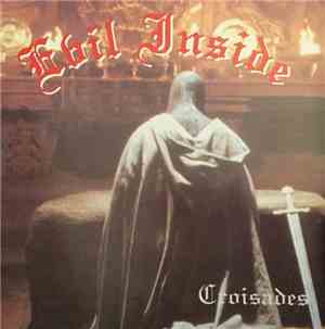 Evil Inside  - Croisades