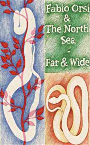 Fabio Orsi & The North Sea - Far & Wide