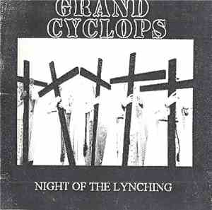 Grand Cyclops - Night Of The Lynching