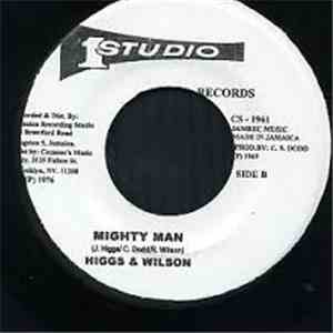 Higgs And Wilson - How Can I Be Sure / Mighty Man