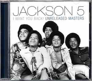 Jackson 5 - I Want You Back! (Unreleased Masters)
