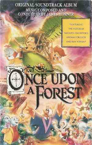 James Horner - Once Upon A Forest (Original Soundtrack Album)