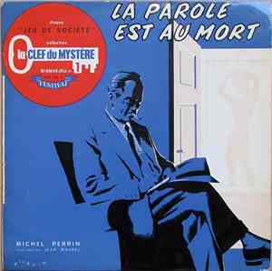 Jean Maurel, Michel Perrin - La Parole Est Au Mort