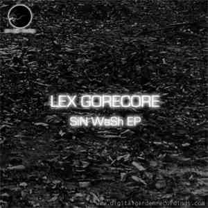 Lex Gorecore - Sin Wash