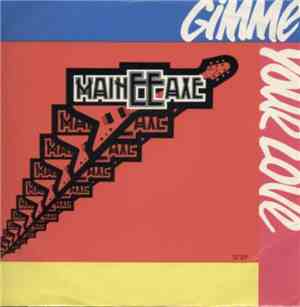 Maineeaxe - Gimme Your Love