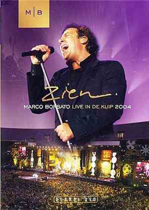 Marco Borsato - Zien - Live In De Kuip 2004