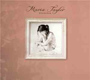 Maria Taylor - Overlook