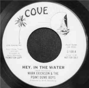Mark Erickson & The Point Dume Boys - Hey, In The Water / No Days, No Nights