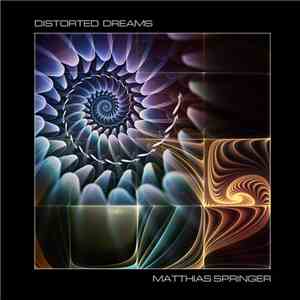 Matthias Springer - Distorted Dreams