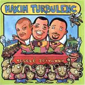 Maxim Turbulenc - Veselé Zpívánky