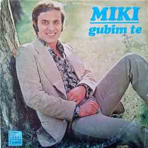 Miki - Gubim Te