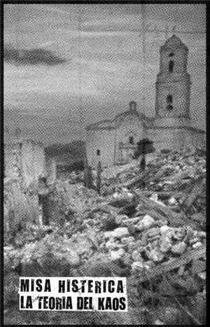 Misa Histerica, La Teoria Del Kaos - Split Tape