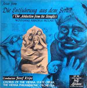 Mozart, Josef Krips / Vienna Philharmonic Orchestra / Chorus Of The Vienna State Opera - Arias From 