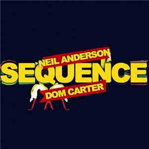 Neil Anderson , Dom Carter - Sequence