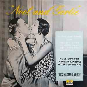 Noël Coward And Gertrude Lawrence - Noel And Gertie