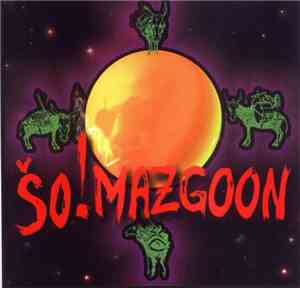 Šo!Mazgoon - Šo!Mazgoon