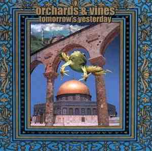 Orchards & Vines - Tomorrow's Yesterday