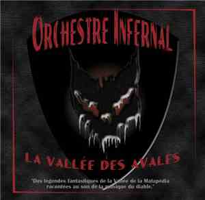 Orchestre Infernal - La Vallée Des Avalés