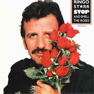 Ringo Starr - Stop And Smell The Roses
