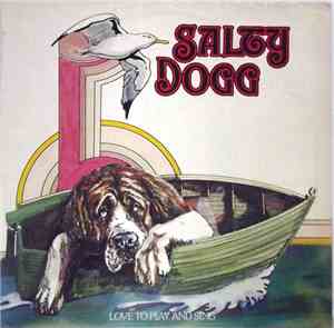Salty Dogg - Love To Play And Sing