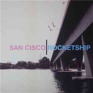 San Cisco - Rocket Ship