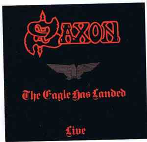 Saxon - The Eagle Has Landed (Live)