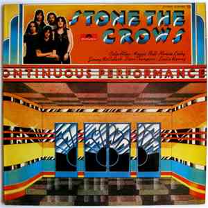 Stone The Crows - Ontinuous Performance