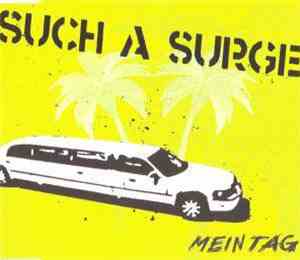 Such A Surge - Mein Tag