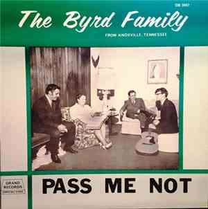 The Byrd Family - Sings Pass Me Not