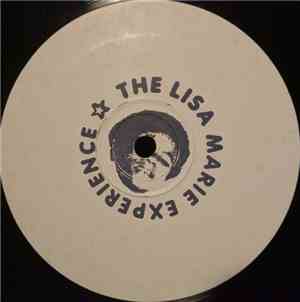 The Lisa Marie Experience - Do That To Me