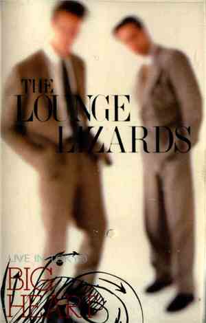 The Lounge Lizards - Live In Tokyo - Big Heart