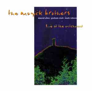 The Magick Brothers - Live At The Witchwood 1991